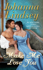 Make Me Love You by Johanna Lindsey, 9781668277379