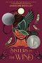 Sisters in the Wind (A Printz Honor Book) by Angeline Boulley, 9781250328526