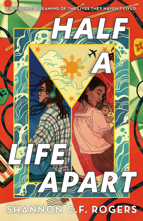Half a Life Apart by Shannon C. F. Rogers, 9781250413956
