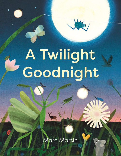 A Twilight Goodnight by Marc Martin, Marc Martin, 9781250439536