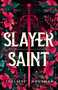 Slayer Saint by Ivelisse Housman, 9780374395698