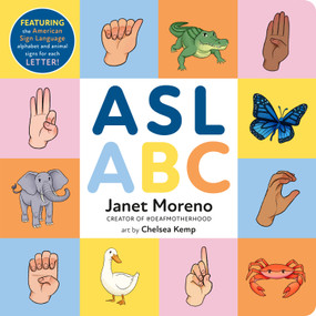 ASL ABC by Janet Moreno, Chelsea Kemp, 9781250458759