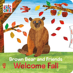 Brown Bear and Friends Welcome Fall by Eric Carle, Odd Dot, Eric Carle, 9781250423573