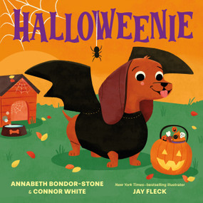 Halloweenie by Annabeth Bondor-Stone, Connor White, Jay Fleck, 9781250460257