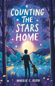 Counting the Stars Home by Maggie C. Rudd, 9780374395711