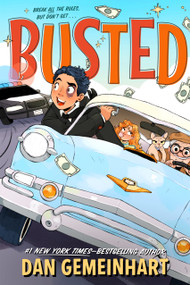 Busted by Dan Gemeinhart, 9781250476364