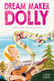 Dream Maker Dolly (A Story About Young Dolly Parton) by Lydia Corry, Lydia Corry, 9781250416322