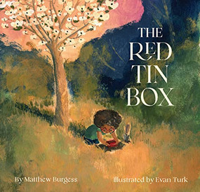 The Red Tin Box by Matthew Burgess, Mr. Evan Turk, 9781452179735
