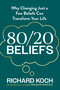 80/20 Beliefs by Richard Koch, 9780349445724