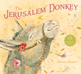 The Jerusalem Donkey by Patricia Kreiser, 9781638192633
