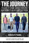 The Journey (Truths of Same-Gender-Loving Black Males in Higher Education) by Antione D. Tomlin, 9781837084982
