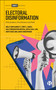 Electoral Disinformation (Policymakers, Practitioners and Platforms) by Holly Ann Garnett, Toby S. James, Sally Broughton Micova, Sofia Caal-Lam, Arife Kose, Jamie Underwood, 9781529258530