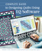 Complete Guide to Designing Quilts Using EQ Software (Expand Your Creativity from Graph Paper to Electric Quilt) by Rona Herman, 9781639811458