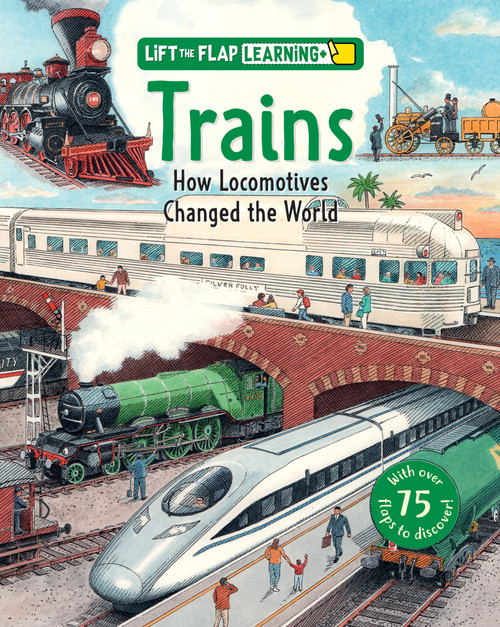 Lift the Flap: Learning+ Trains (How Locomotives Changed the World) by Paul Virr, Nick Hardcastle, 9798890942487