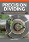 Precision Dividing for Small Shop Metalworkers by Harold Hall, 9781497101968