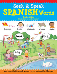 Seek & Speak Spanish Words (Look, Find, Say) by Louise Millar, Louise Comfort, 9781641241717