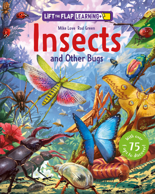 Lift the Flap: Learning+ Insects by Rod Green, Mike Love, 9798890942456