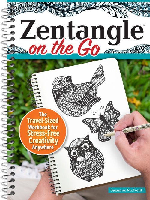 Zentangle® On the Go (The Travel-Sized Workbook for Stress-Free Creativity Anywhere) by Suzanne McNeill, 9781497207745