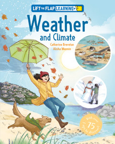 Lift the Flap: Learning+ Weather by Catherine Brereton, Alisha Monnin, 9798890942470
