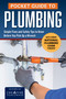 Pocket Guide to Plumbing (20 Basic Things to Know Before You Pick Up a Wrench) by The Editors of Creative Homeowner, 9781580118743