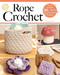Rope Crochet (Learn to Make 30+ Stylish and Practical Projects) by Natalie Nar, 9781639811762
