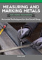 Measuring and Marking Metals for Home Machinists (Accurate Techniques for the Small Shop) by Ivan Law, 9781497101937