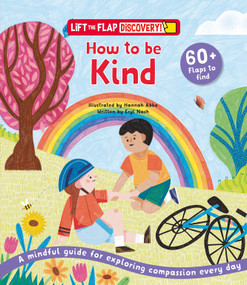 Lift the Flap: Discovery! How to Be Kind by Eryl Nash, Hannah Abbo, 9798890942449