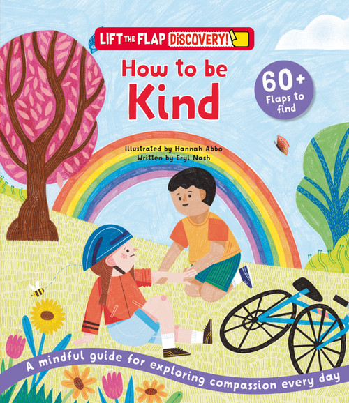 Lift the Flap: Discovery! How to Be Kind by Eryl Nash, Hannah Abbo, 9798890942449