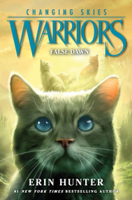 Warriors: Changing Skies #5: False Dawn by Erin Hunter, 9780063357266