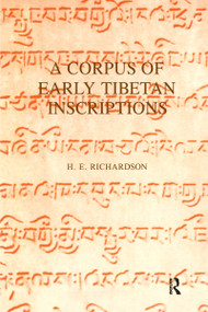 A Corpus of Early Tibetan Inscriptions by H. E. Richardson, 9780947593001