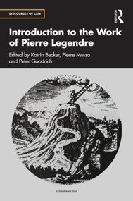 Introduction to the Work of Pierre Legendre by Katrin Becker, Pierre Musso, Peter Goodrich, 9781041261889