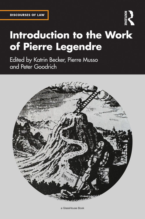 Introduction to the Work of Pierre Legendre by Katrin Becker, Pierre Musso, Peter Goodrich, 9781041261889