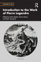 Introduction to the Work of Pierre Legendre by Katrin Becker, Pierre Musso, Peter Goodrich, 9781041261889