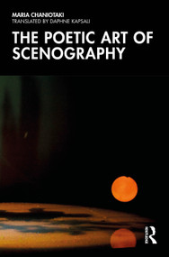 The Poetic Art of Scenography by Maria Chaniotaki, Daphne Kapsali, 9781041208709