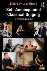 Self-Accompanied Classical Singing (Reviving a Lost Art) by Lucy Green, 9781041147039