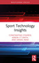 Sport Technology Insights by Constantino Stavros, Aaron C.T. Smith, Daniel Read, 9781041129776