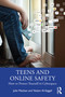 Teens and Online Safety (How to Protect Yourself in Cyberspace) by Julie Maclean, Yeslam Al-Saggaf, 9781041158912
