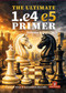 The Ultimate 1.e4 - e5 Primer (A Practical Guide to the Most Fundamental Battle in Chess) by Izyaslav Koza, Alexander Delchev, 9789493435339