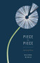 Piece by Piece (Selected Prose) by Rachel Hadas, 9781589881556