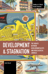 Development and Stagnation by André Nassif, Christine Jennifer Wight, 9798888908112