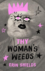 Thy Woman's Weeds by Erin Shields, 9780369106681