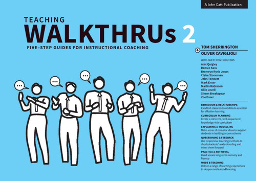 Teaching WalkThrus 2: Five-step guides to instructional coaching by Tom Sherrington, 9781913622473