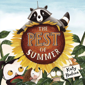 The Pest of Summer by Katy Hudson, Katy Hudson, 9781684364725