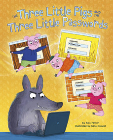 The Three Little Pigs and the Three Little Passwords by Alex Parker, Kelly Caswell, 9798875276484