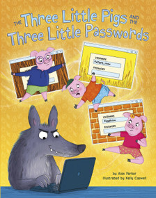 The Three Little Pigs and the Three Little Passwords by Alex Parker, Kelly Caswell, 9798875276484
