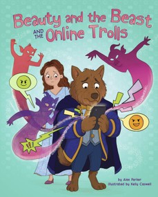 Beauty and the Beast and the Online Trolls by Alex Parker, Kelly Caswell, 9798875276514