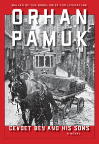 Cevdet Bey and His Sons (A Novel) by Orhan Pamuk, Robert Finn, 9780525656913