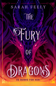 The Fury of Dragons by Sarah Feely, 9780593641330