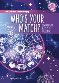 Who's Your Match? (Compatibility Secrets of the Zodiac) by Megan Atwood, 9798875280016