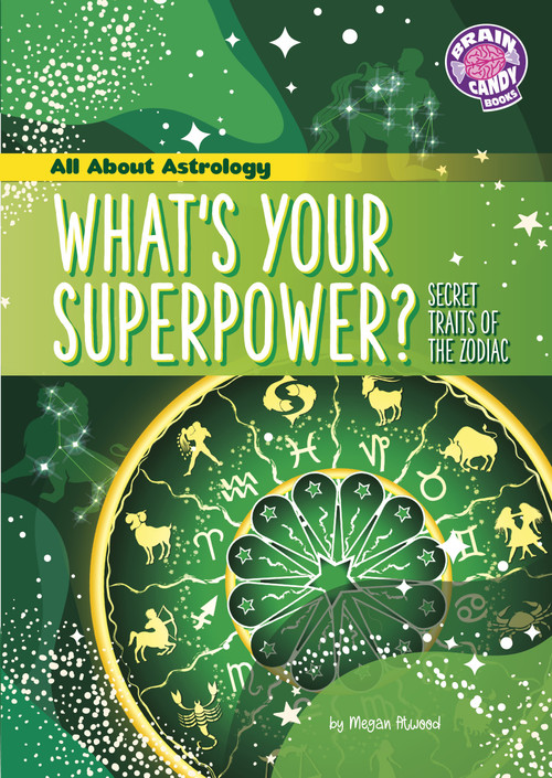 What's Your Superpower? (Secret Traits of the Zodiac) by Megan Atwood, 9798875280092